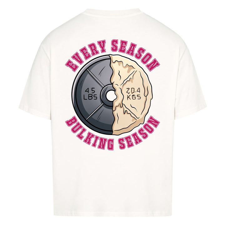 Every Season bulking season Oversized (Backprint) Shirt