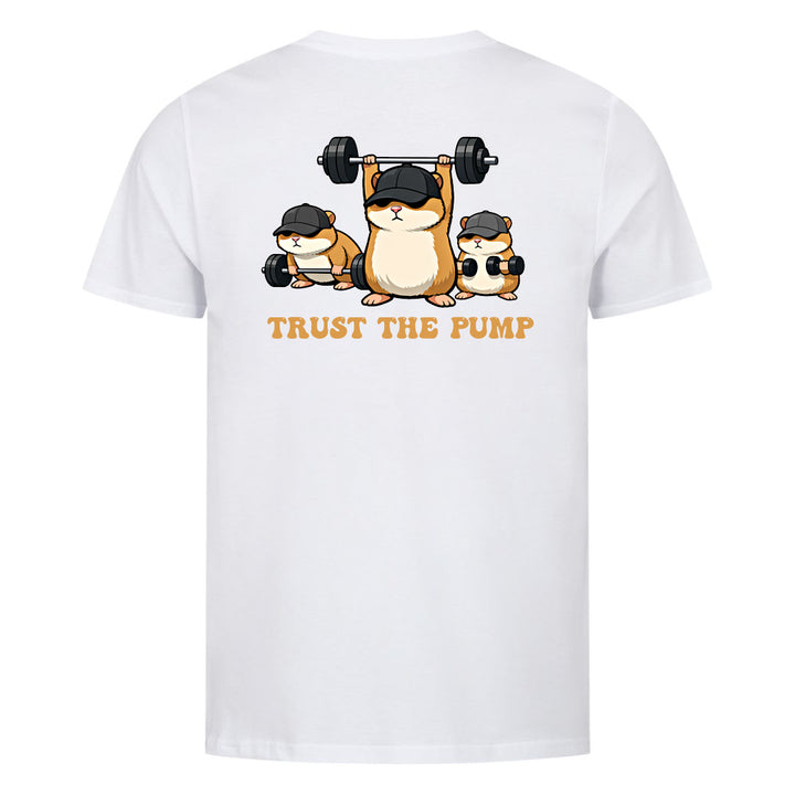 Trust The Pump (Backprint) T-Shirt