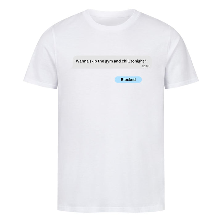 Wanna skip the gym Shirt