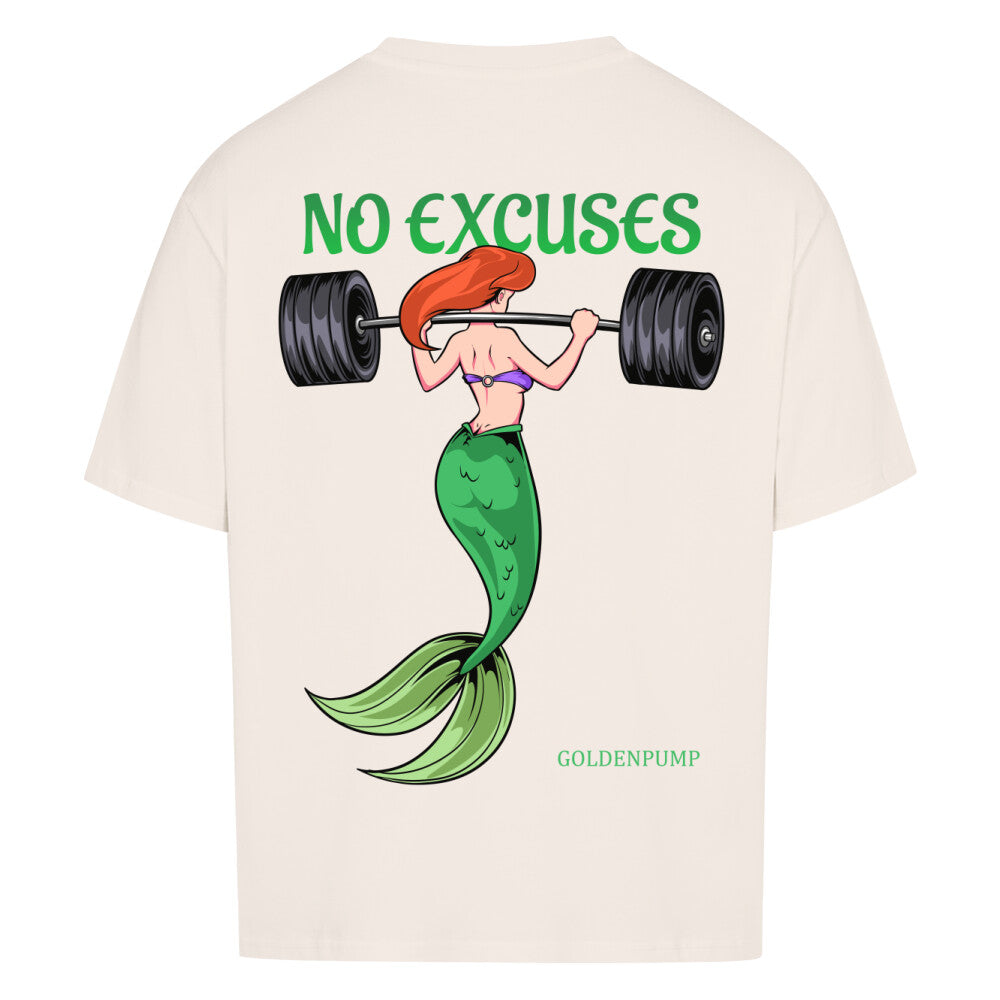 No Excuses (Backprint) Oversized Shirt