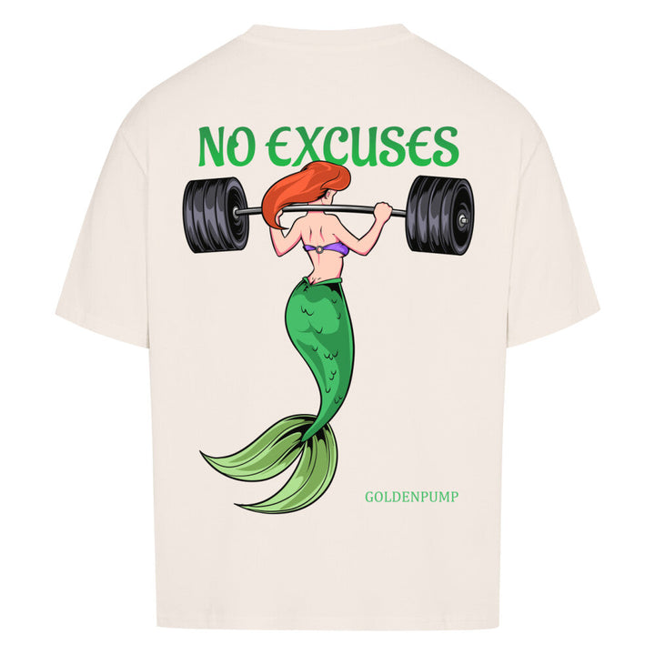 No Excuses (Backprint) Oversized Shirt