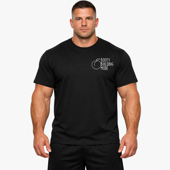 Booty Building mode Shirt