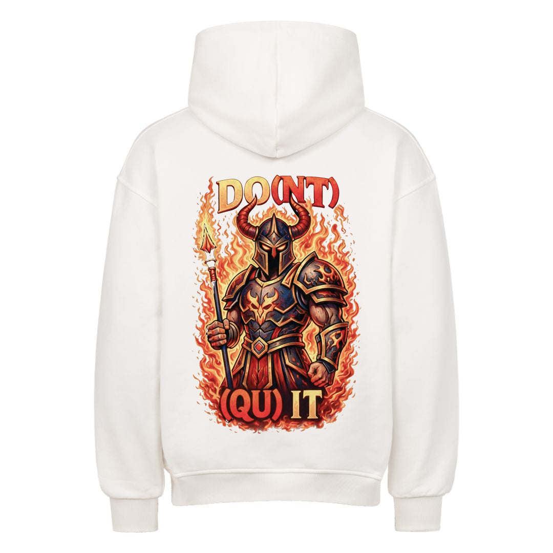Do(nt) (Qu)it (Backprint) Oversized Hoodie