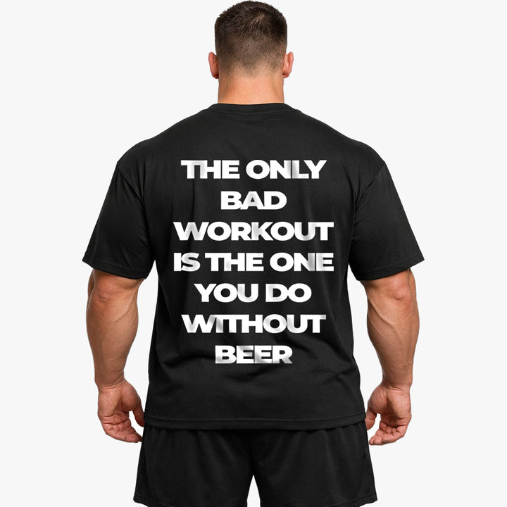Only bad workout Oversized (Backprint) Shirt