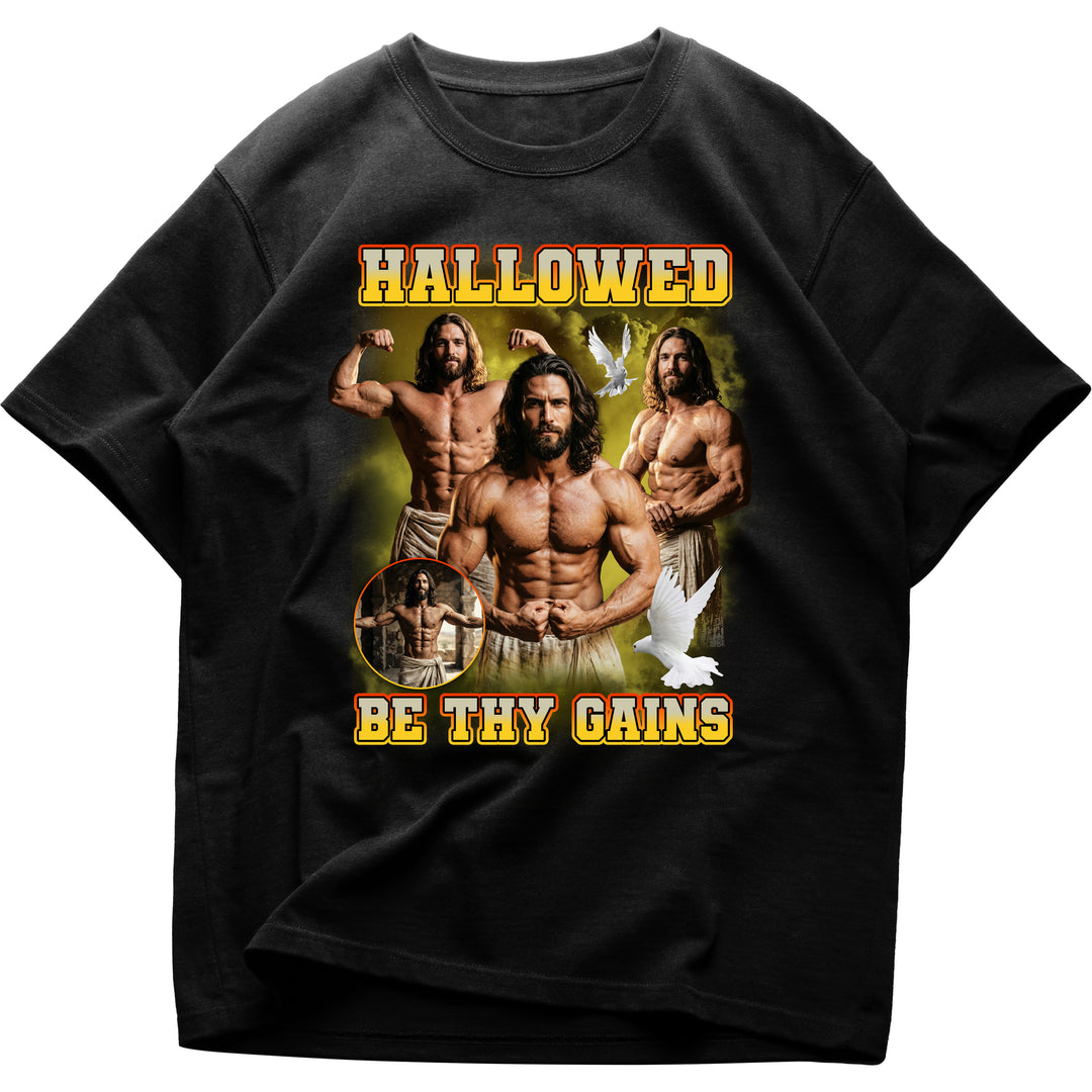 Hallowed by Thy Gains Oversized Shirt