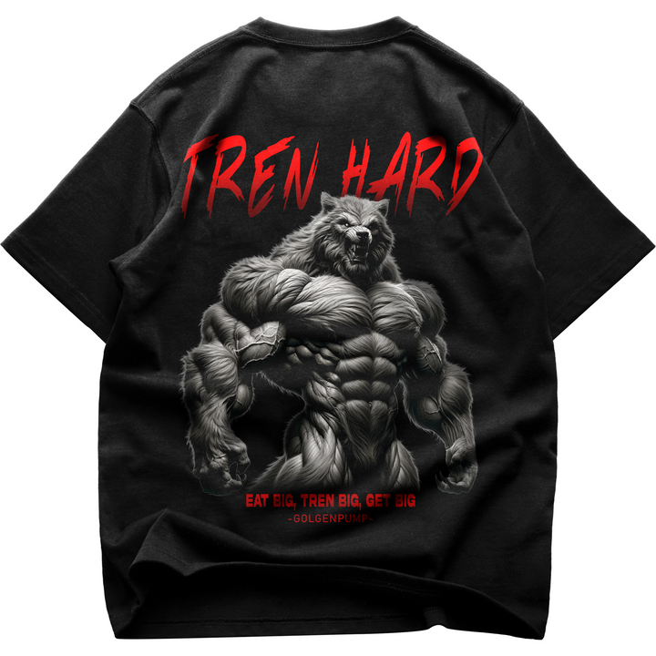 Tren Hard (Backprint) Oversized Shirt