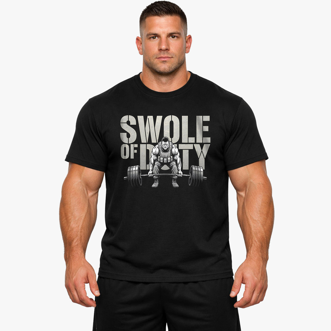 Swole of Duty(V2) Shirt