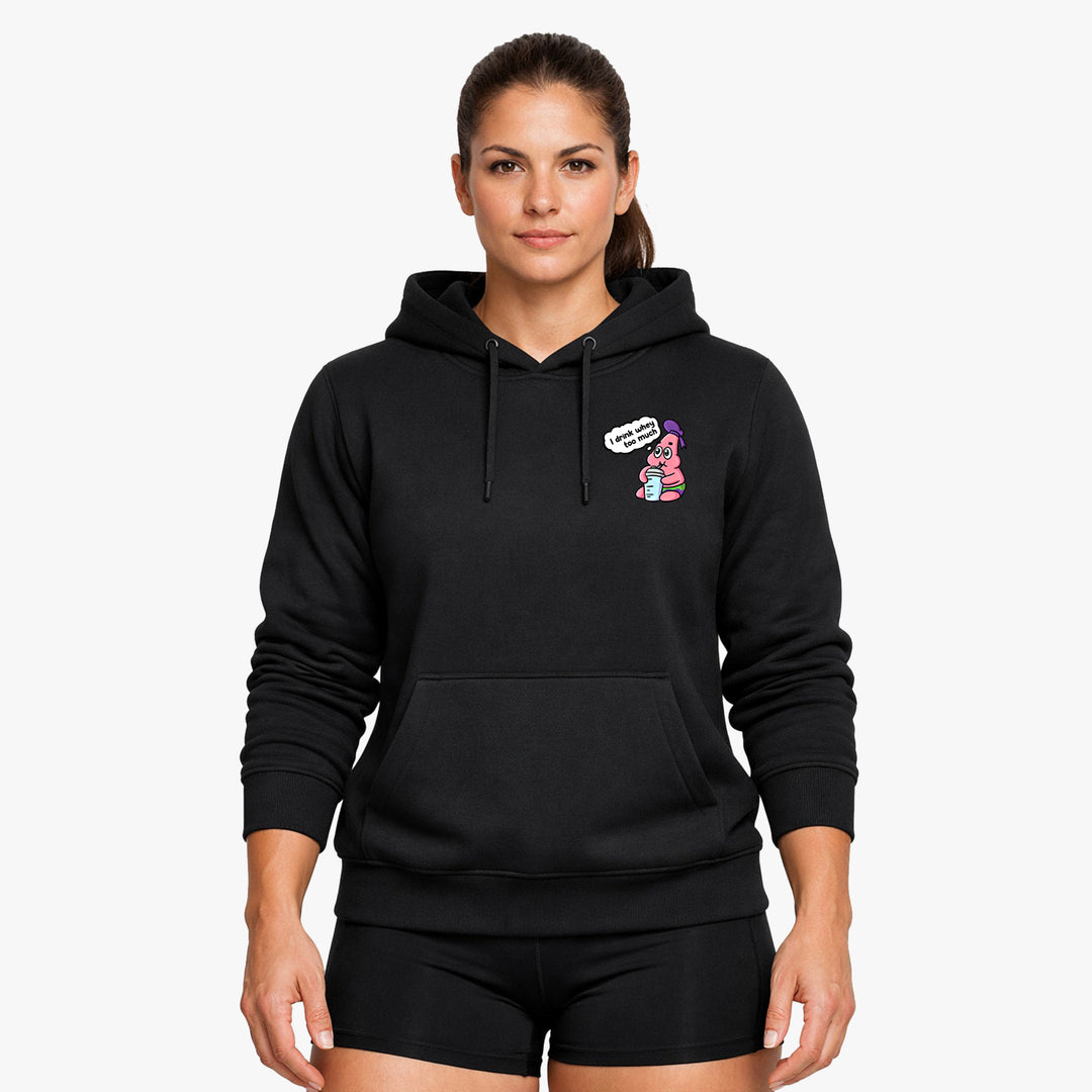 Whey too much Hoodie