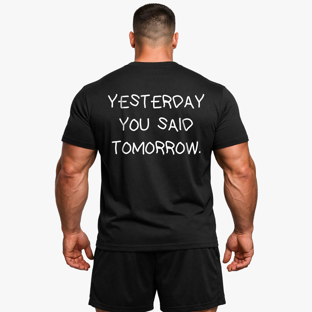 YESTERDAY YOU SAID TOMORROW (Backprint) Shirt