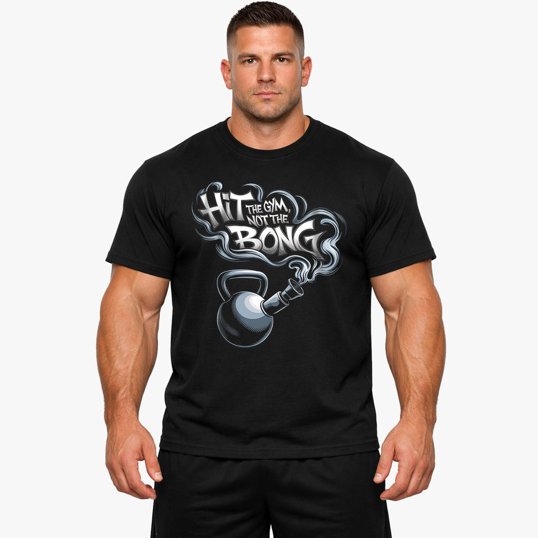 hit the gym not the bong T-Shirt