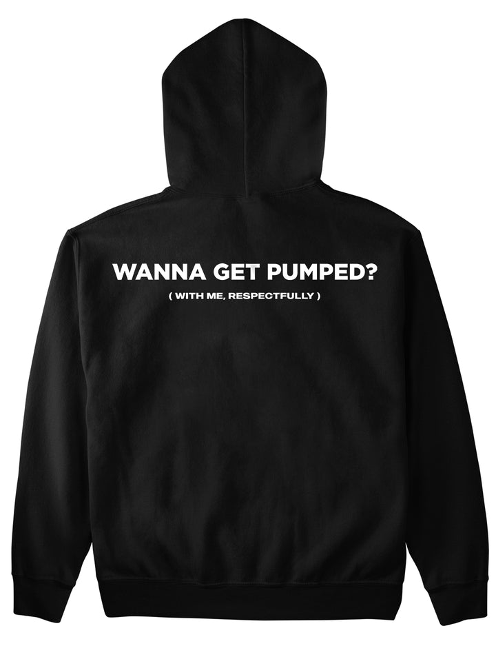 Wanna Get Pumped Hoodie