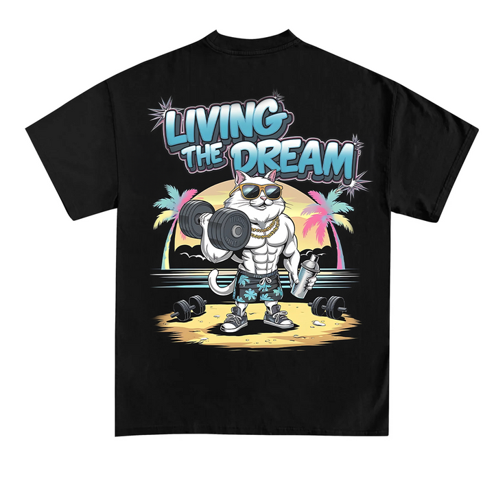 Living the Dream (Backprint) T-Shirt